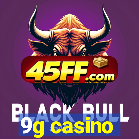 9g casino